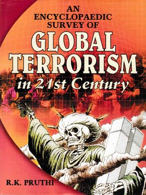 cover image of An Encyclopaedic Survey of Global Terrorism in 21st Century